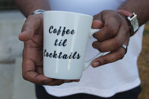 Coffee til Cocktails Mug