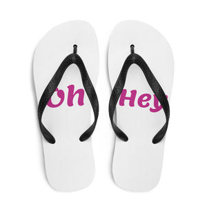 Oh Hey Flip-Flops